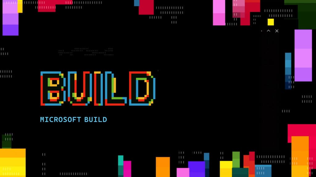 Microsoft Build 2026: Be yourself at work